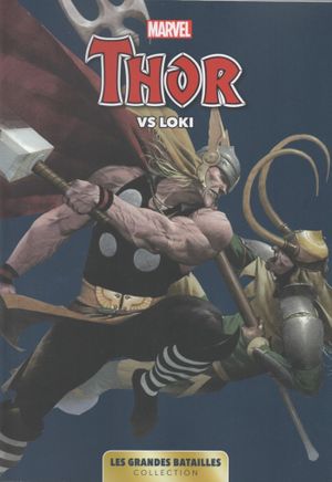 Thor vs Loki - Marvel : Les Grandes Batailles tome 8