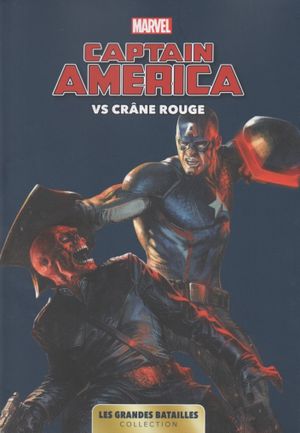 Captain America vs Crâne Rouge - Marvel : Les Grandes Batailles tome 9