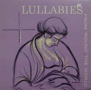 Lullabies From ‘Round The World