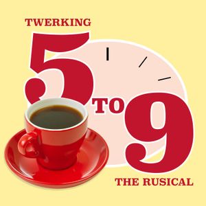 Twerking 5 to 9: The Rusical (OST)