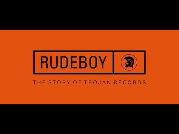 Rudeboy: The Story of Trojan Records