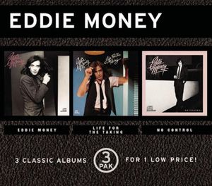 Eddie Money / Life for the Taking / No Control