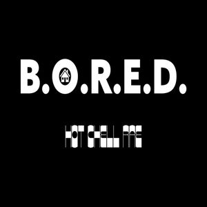 B.O.R.E.D. (Single)