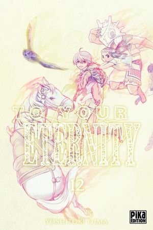 To Your Eternity, tome 12