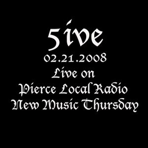 2008-02-21: WPRS Pierce Local Radio Session, WA, USA (Live)