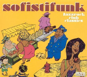 Sofistifunk: Jazzrock Club Classics