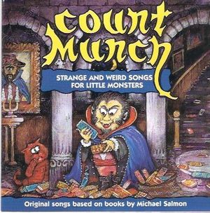 Count Munch: Strange and Weird Songs for Little Monsters
