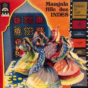 Mangala Fille Des Indes (Extraits De Films) Vol.1