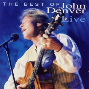 The Best of John Denver Live (Live)