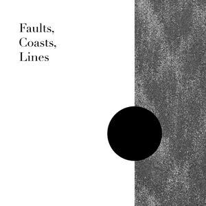 Faults, Coasts, Lines (EP)