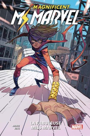 La Fabuleuse Miss Marvel - Magnificent Ms. Marvel, tome 1