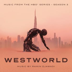 Westworld: Music From the HBO® Series — Season 3 (OST)