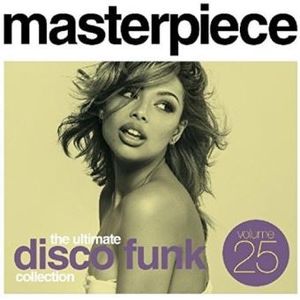 Masterpiece Volume 25 - The Ultimate Disco Funk Collection