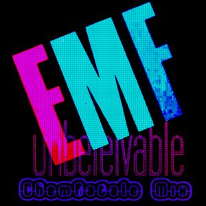 EMF - Unbelievable (ChemFatale Mix) (Single)