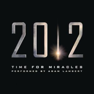 Time for Miracles (from the motion picture “2012”) (OST)