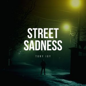 Street Sadness (Single)