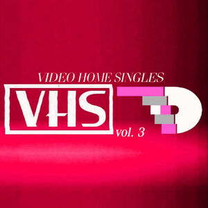 Video Home Singles, Vol. 3