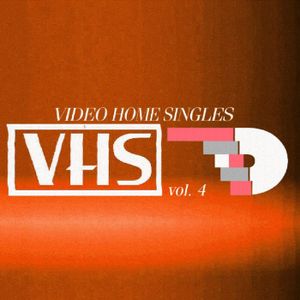 Video Home Singles, Vol. 4