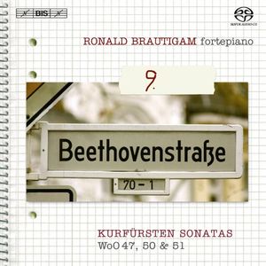 Complete Works for Solo Piano, Volume 9: Kurfürsten Sonatas, WoO 47, 50 & 51