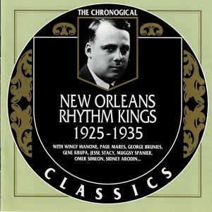 The Chronological Classics: New Orleans Rhythm Kings 1925-1935