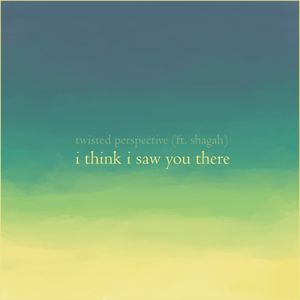 I Think I Saw You There (Single)