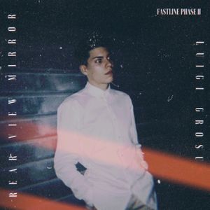 Rear View Mirror: Fastline Phase II (EP)