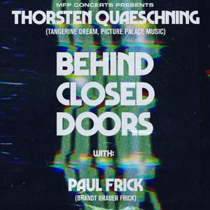 Behind Closed Doors with... Paul Frick (Live)