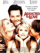 Affiche Addicted to Love