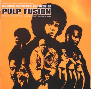 The Best of Pulp Fusion (Original 1970's Ghetto Jazz & Funk Classics)
