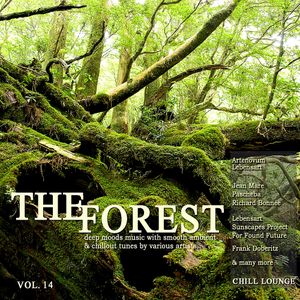 The Forest Chill Lounge, Vol. 14 (Deep Moods Music with Smooth Ambient & Chillout Tunes)