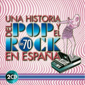 Una historia del pop y el rock en España: Los 70