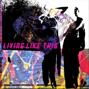 Living Like This (Single)