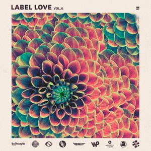 Label Love Vol. 6