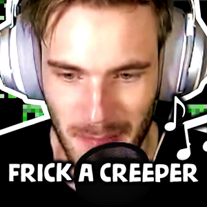 Frick a Creeper (Single)