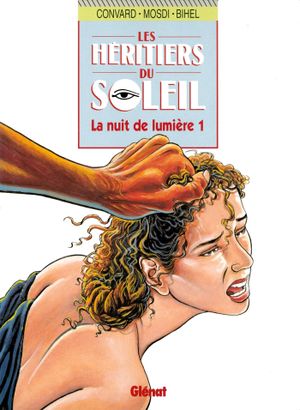 La Nuit de lumière 1 - Les Héritiers du Soleil, tome 9