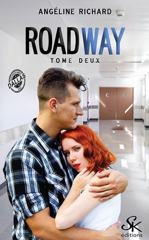 Roadway, tome 2 : Save Me