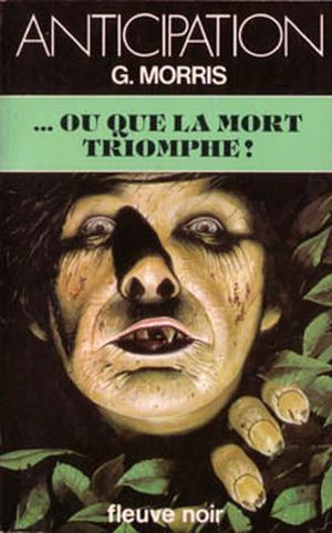 ...ou que la mort triomphe !