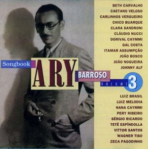 Ary Barroso Songbook, Volume 3