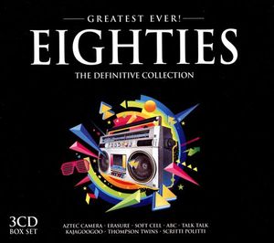 Greatest Ever! Eighties: The Definitive Collection