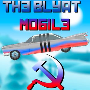 The Blyat Mobile