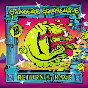 Return of the Rave