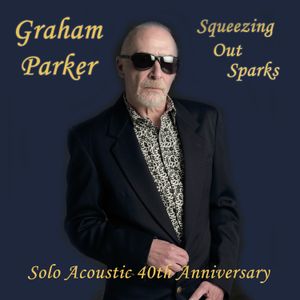 Squeezing Out Sparks: Solo Acoustic 40th Anniversary