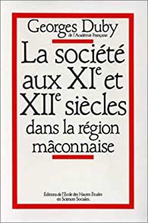 La Société aux XIe et XIIe siècles dans la région mâconnaise