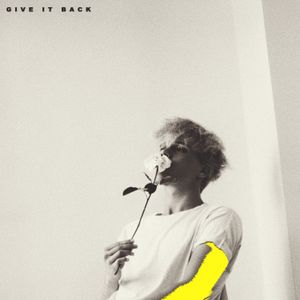 Give It Back (Single)