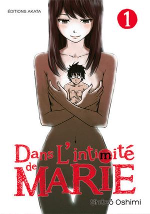 Dans l'intimité de Marie, tome 1