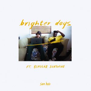 brighter days