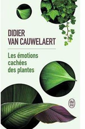 Les émotions cachées des plantes