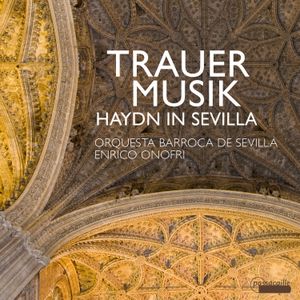 Trauermusik: Haydn in Sevilla