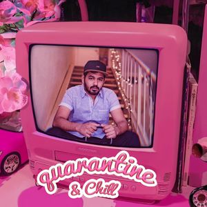 Quarantine & Chill (Single)