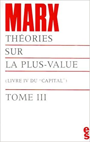 Théories sur la plus-value (livre IV du Capital)